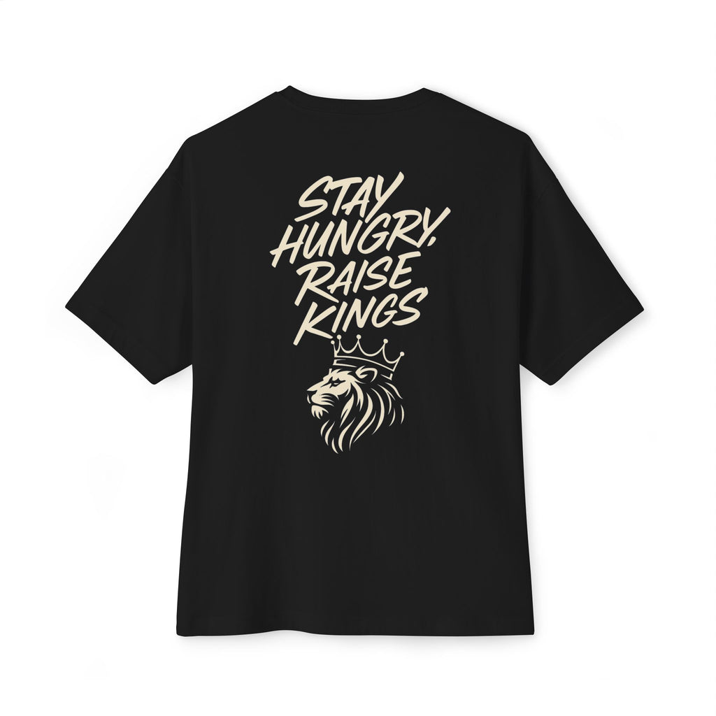 Oversized Boxy Tee - Stay Hungry Raise Kings