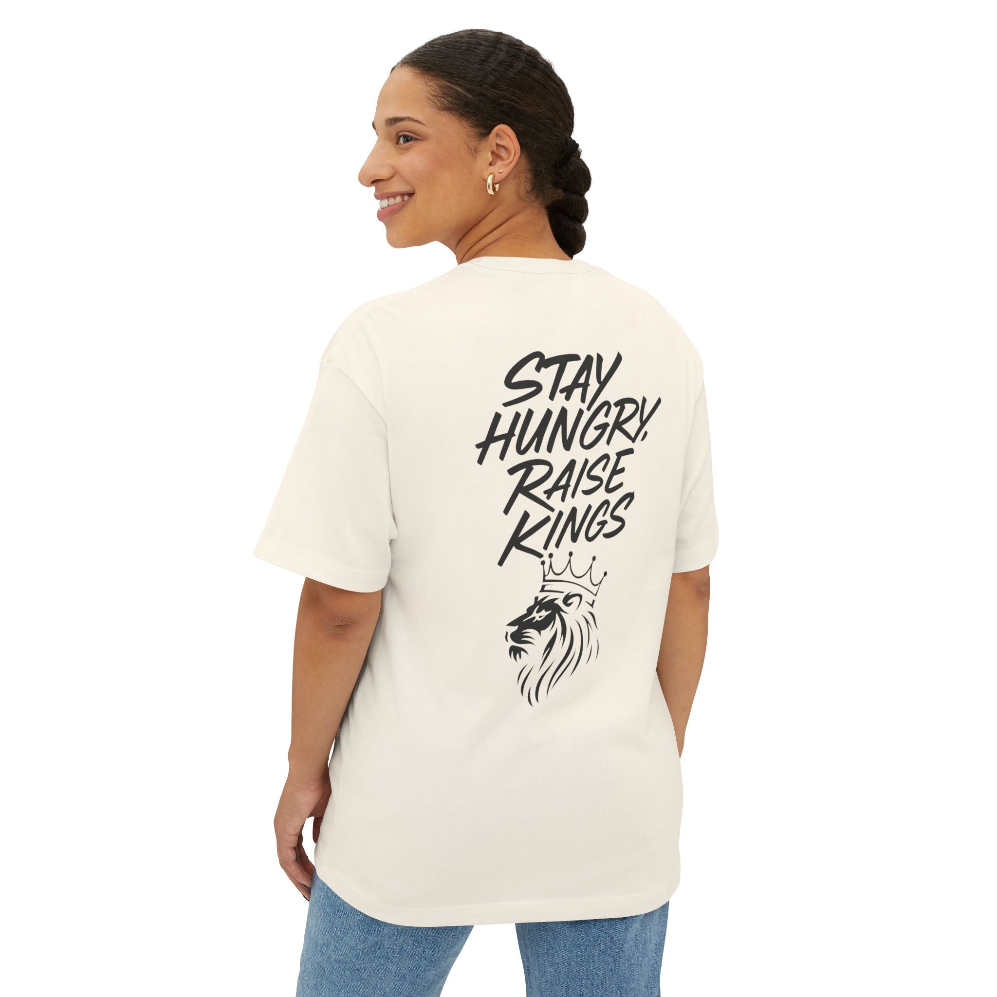 Oversized Boxy Tee - Stay Hungry, Raise Kings