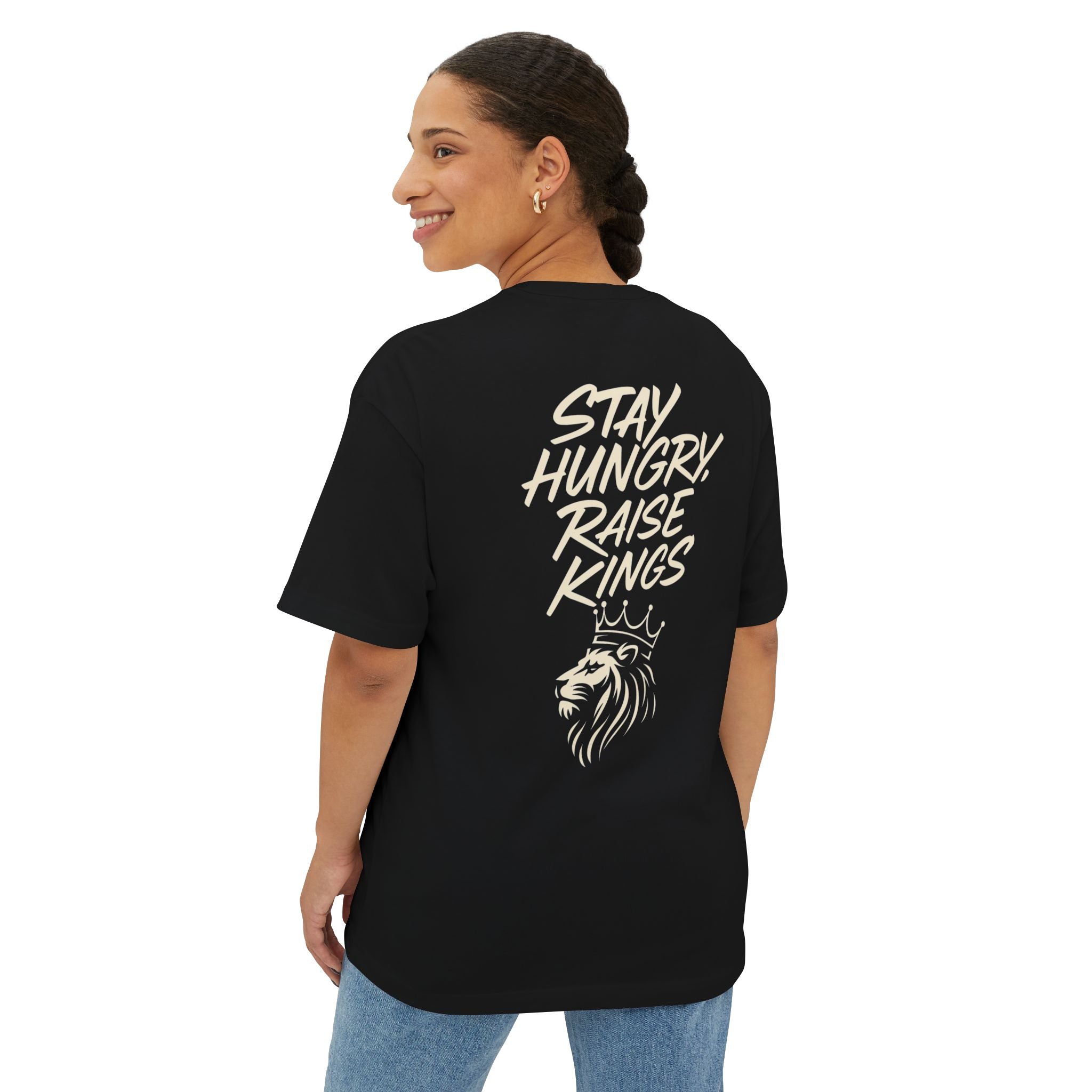 Oversized Boxy Tee - Stay Hungry Raise Kings