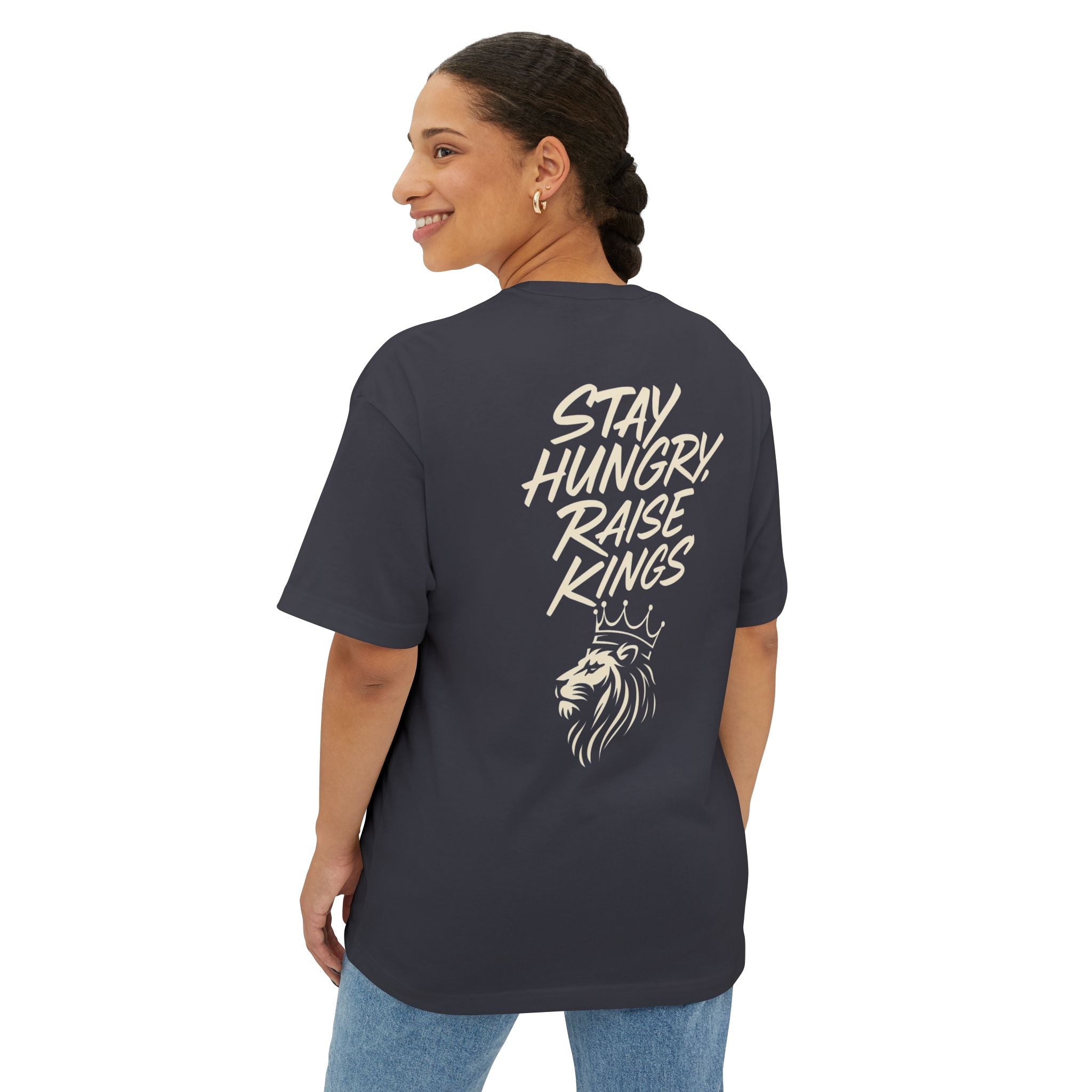 Oversized Boxy Tee - Stay Hungry Raise Kings
