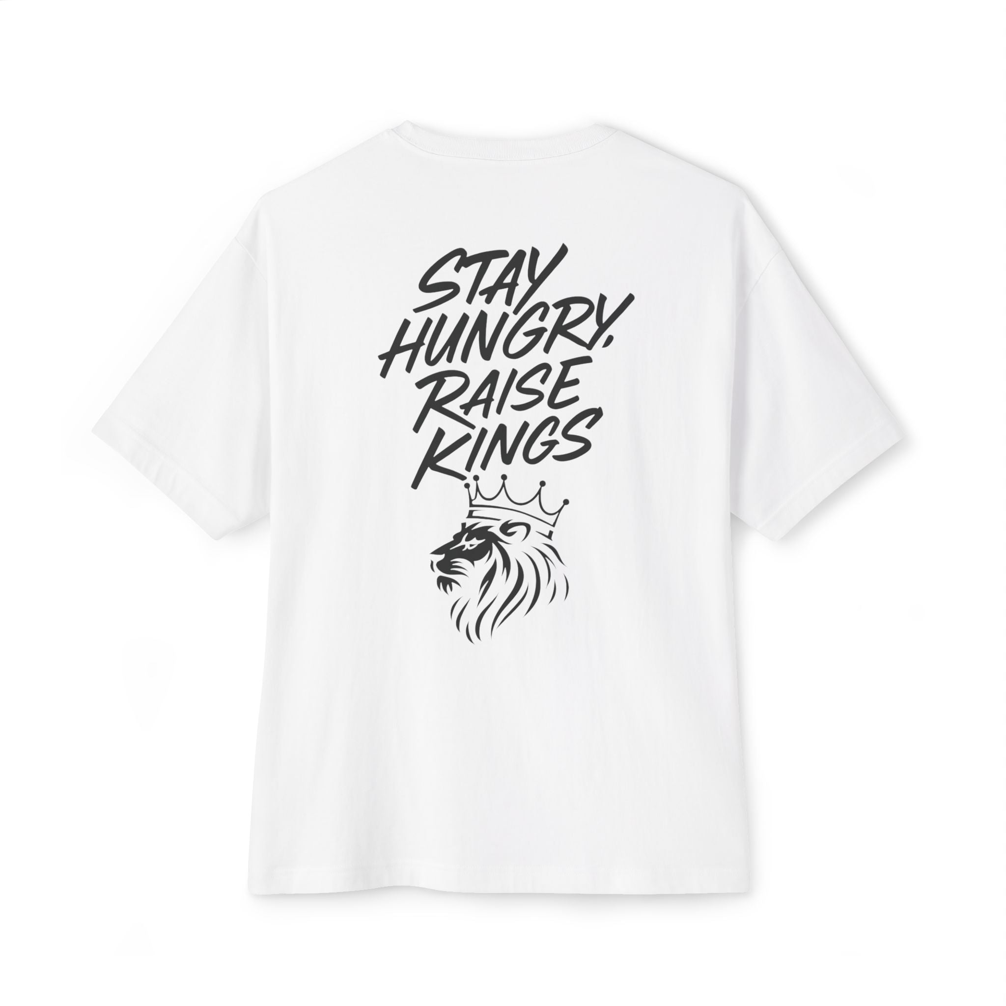 Oversized Boxy Tee - Stay Hungry, Raise Kings